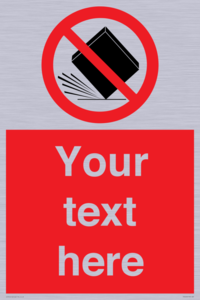 Custom Do Not Drop Sign